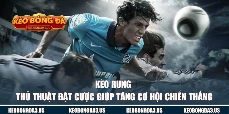 Kèo Rung