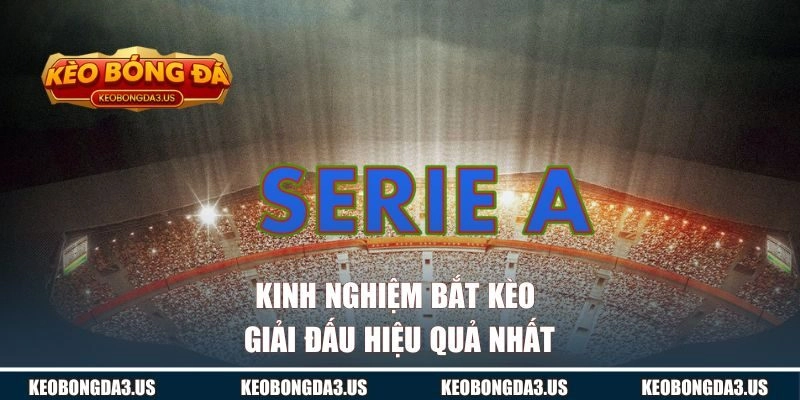 Kinh nghiệm bắt kèo giải đấu hiệu quả nhất