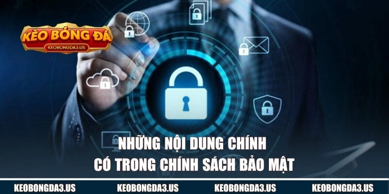 Những nội dung trong chính sách bảo mật của website
