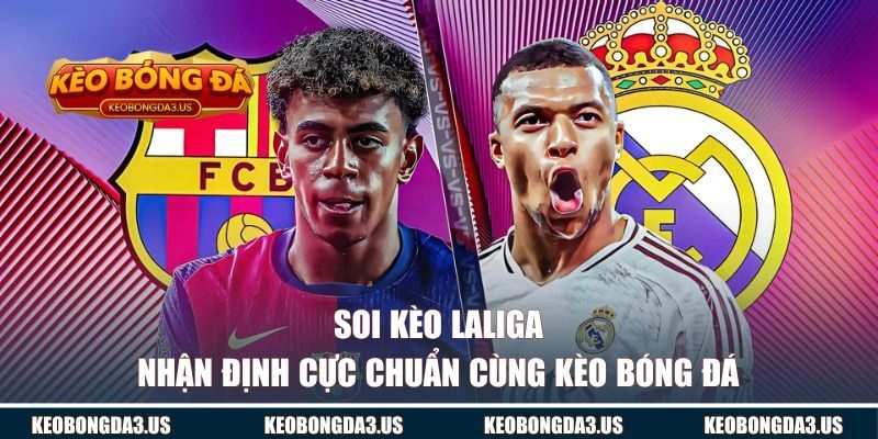 Soi Kèo Laliga