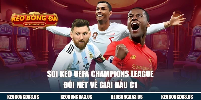 Đôi nét về giải đấu C1